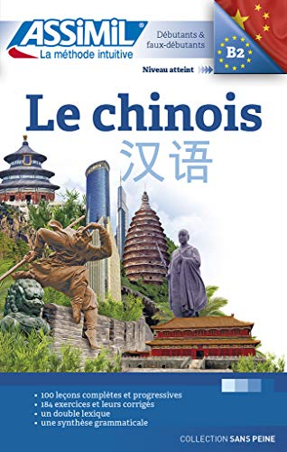 Le chinois : débutants & faux-débutants, niveau atteint B2