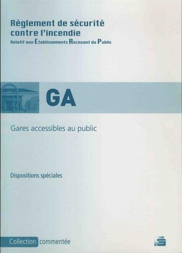 Règlement de sécurité contre l'incendie relatif aux établissements recevant du public : gares access
