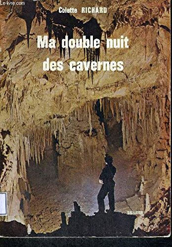 ma double nuit des cavernes