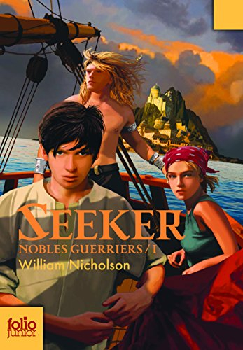 Nobles guerriers. Vol. 1. Seeker