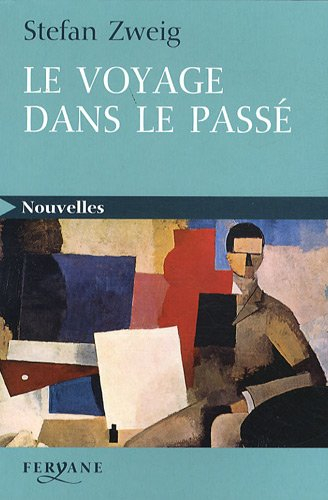 Le voyage dans le passé. La collection invisible