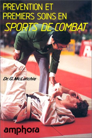 Prévention et premiers soins en sports de combat