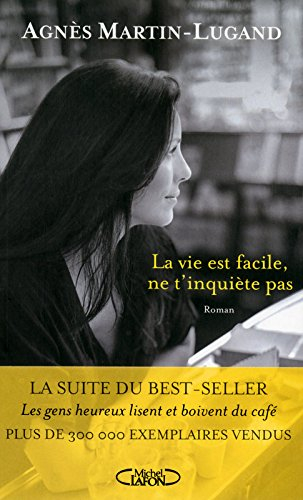 La vie est facile, ne t'inquiète pas
