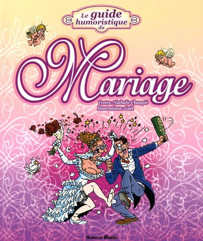 Le guide humoristique du mariage