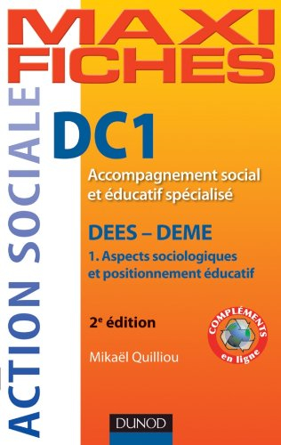 DC1, accompagnement social et éducatif spécialisé : DEES-DEME. Vol. 1. Aspects sociologiques et posi