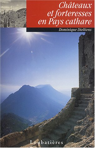 Châteaux et forteresses en pays cathare