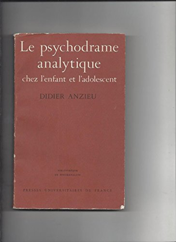 le psychodrame analytique chez l'enfant et l'adolescent