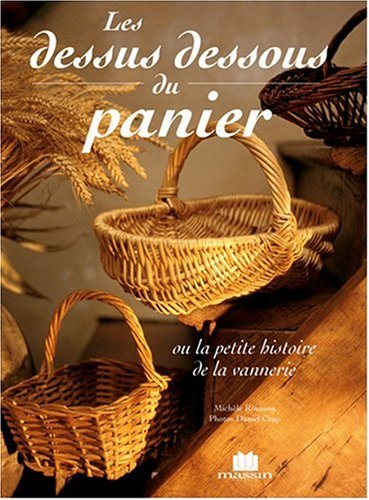 Les dessus dessous du panier ou La petite histoire de la vannerie