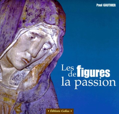 Les figures de la Passion