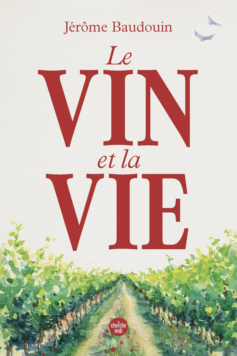 Le vin et la vie
