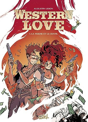 Western love. Vol. 1. La teigne et le gentil