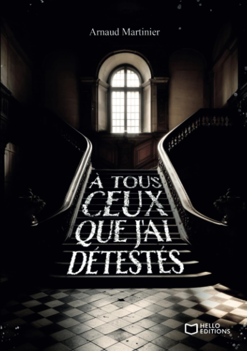 A tous ceux que j'ai détestés