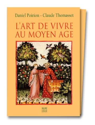 L'art de vivre au Moyen-Age