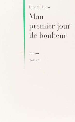 Mon premier jour de bonheur