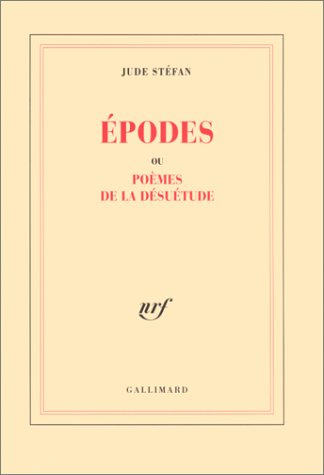 Epodes ou Poèmes de la désuétude
