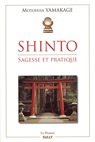 Shinto : sagesse et pratique