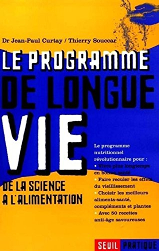 Le programme de longue vie : de la science à l'alimentation