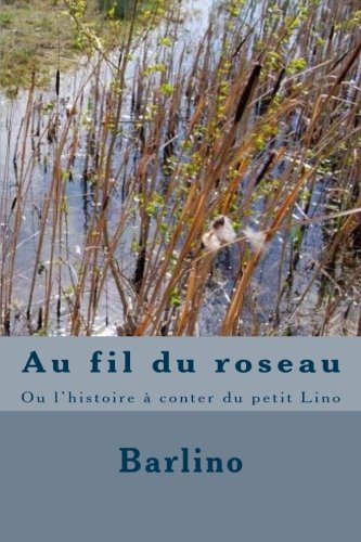 au fil du roseau