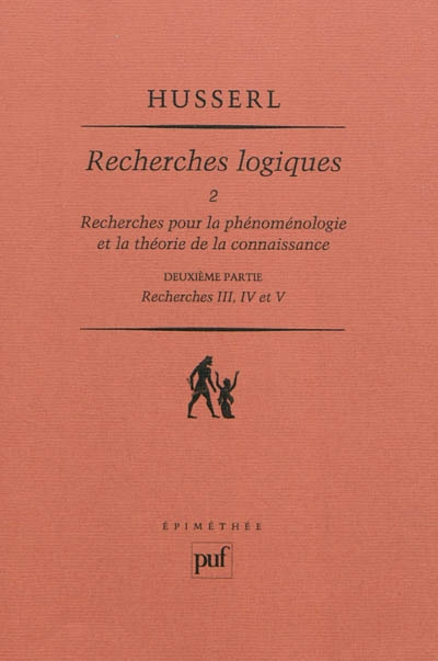 Recherches logiques. Vol. 2-2. Recherches pour la phénoménologie et la théorie de la connaissance : 