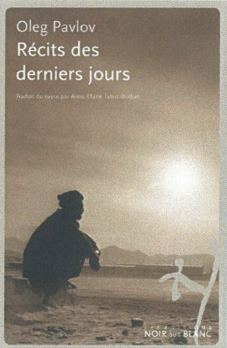 Récits des derniers jours : trilogie