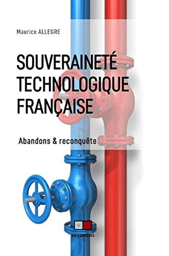 Souveraineté technologique française : les abandons passés, leçons tirées de l'histoire vraie du pla