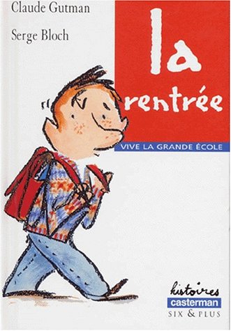 Vive la grande école. La rentrée