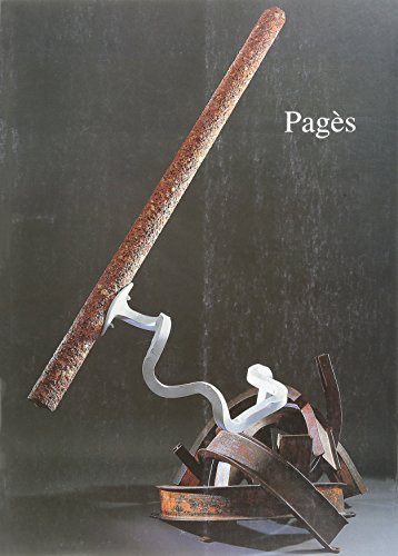 Pagès : surgeons et acrobates : exposition, Galerie Lelong, 14 janv.-28 février. 1999