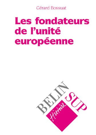 les fondateurs de l'europe unie