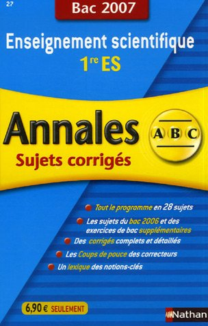 Enseignement scientifique, 1re ES : sujets corrigés, bac 2007