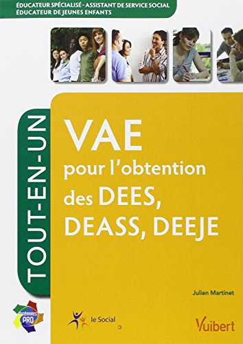 VAE pour l'obtention des DESS, DEASS, DEEJE : éducateur spécialisé, assistant de service social, édu