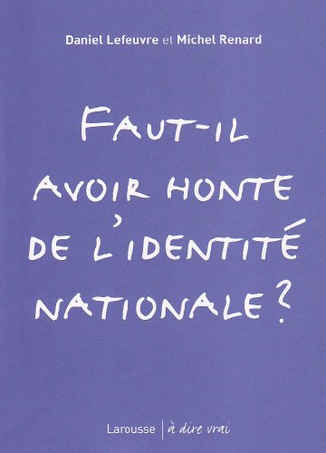 Faut-il avoir honte de l'identité nationale ?