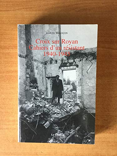 Croix sur Royan, cahiers d'un résistant, 1940-1945