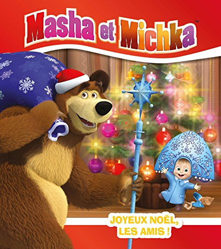Masha et Michka. Joyeux Noël, les amis !