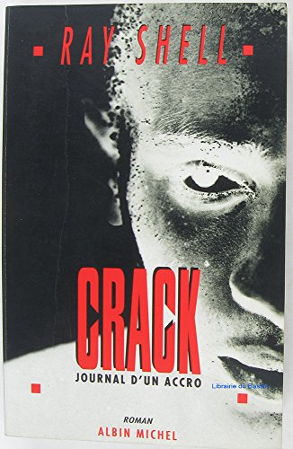 Crack : journal d'un accro