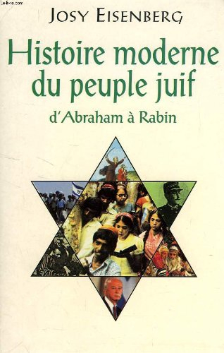 histoire moderne du peuple juif. d'abraham à rabin