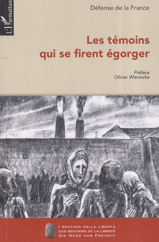 Les témoins qui se firent égorger