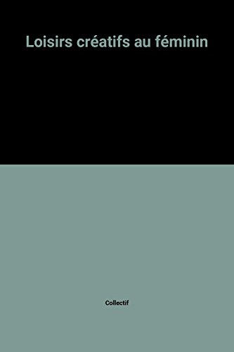 loisirs créatifs au féminin