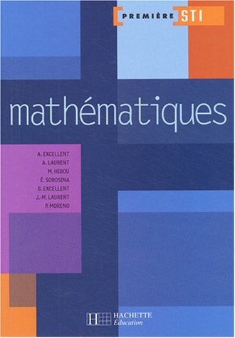 Mathématiques première STI : livre de l'élève