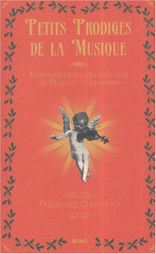 Petits prodiges de la musique : une centaine de souvenirs ou de récits d'enfance