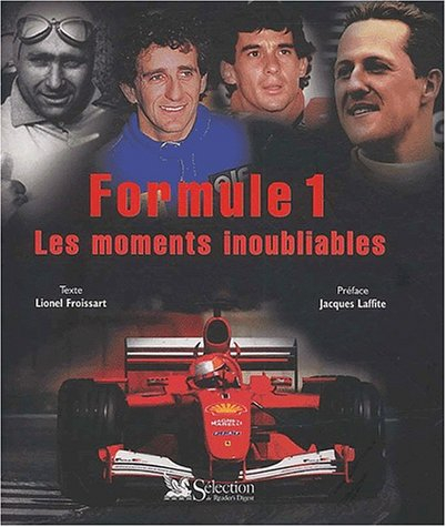 Formule 1 : les moments inoubliables