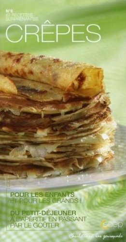 Crêpes : 67 recettes surprenantes