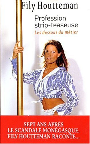 Profession strip-teaseuse : les dessous du métier