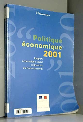 Politique économique 2001 : rapport économique, social et financier du Gouvernement