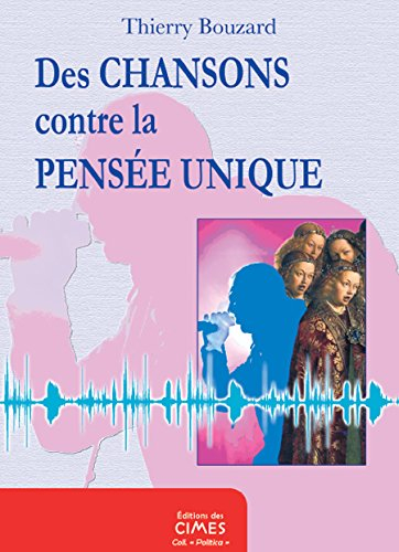 Des chansons contre la pensée unique
