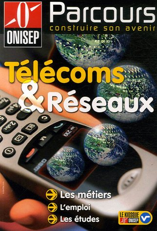 Télécoms & réseaux : les métiers, l'emploi, les études