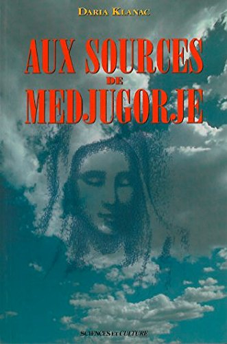 Aux sources de Medjugorje