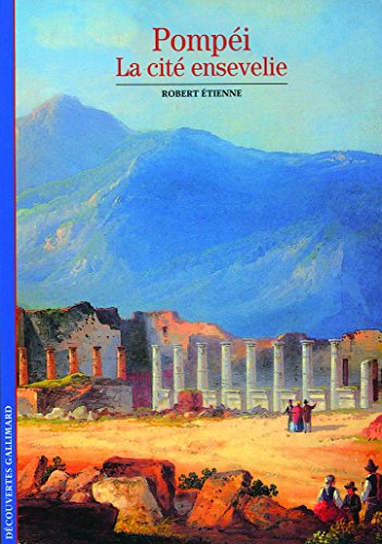 Pompéi : la cité ensevelie