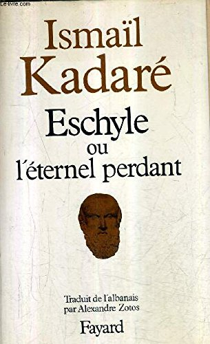 eschyle ou l'eternel perdant