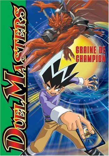 Duel masters. Vol. 1. Graine de champion