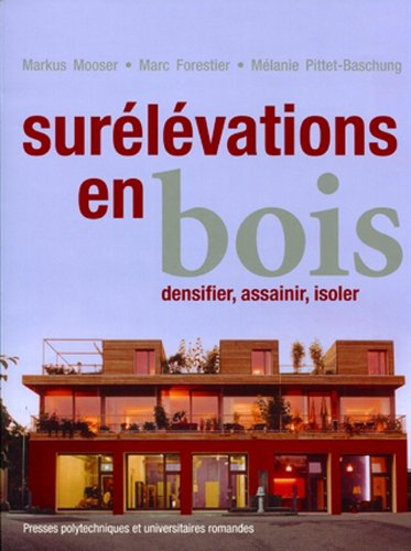 Surélévations en bois : densifier, assainir, isoler